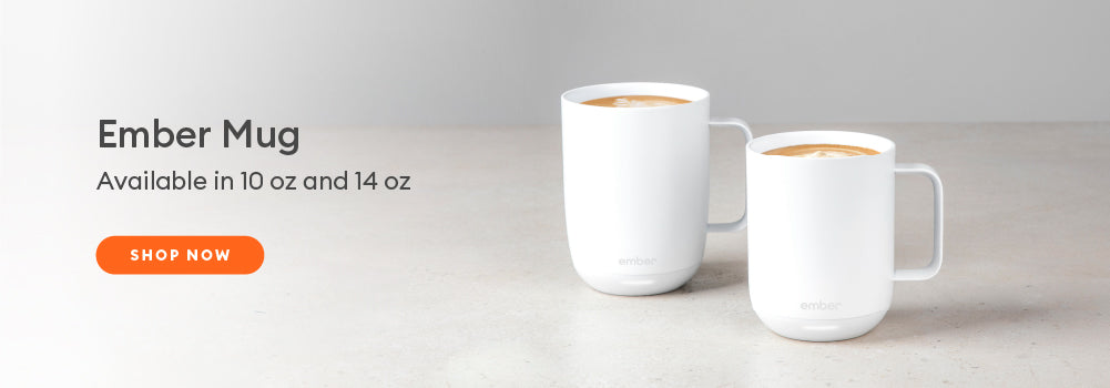 Ember Mug 2 available in 10 and 14 oz. Shop Now.